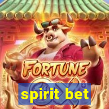 spirit bet